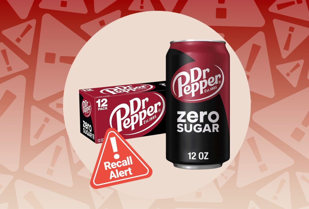 Dr. Pepper Is Being Recalled Right Now—What to Know